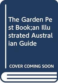 The Garden Pest Book: An Illustrated Australian Guide