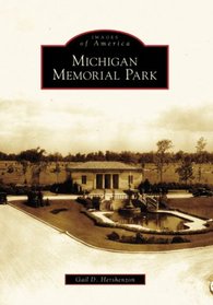 MICHIGAN MEMORIAL PARK (Images of America)