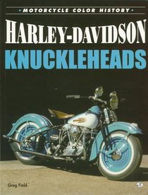Harley-Davidson Knuckleheads (Motorbooks International Motorcycle Color History.)