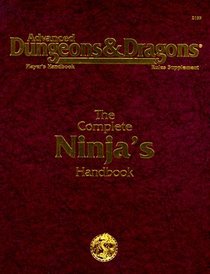 The Complete Ninja's Handbook (Advanced Dungeons  Dragons Player's Handbook : Rules Supplement)