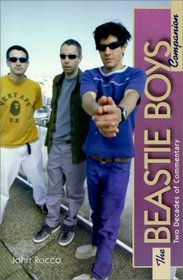 The Beastie Boys Companion: Two Decades of Commentary (The Companion Series)