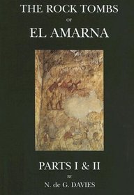 The rock tombs of el-Amarna, Parts I and II: Part 1 The tomb of Meryra & Part 2 The tombs of Panehesy and Meyra II (ARCH SURVEY MEMOIRS) (Pt.1)