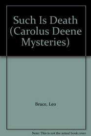 Such Is Death (Carolus Deene Mysteries)