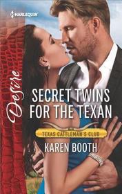 Secret Twins for the Texan (Texas Cattleman's Club: The Impostor) (Harlequin Desire, No 2599)