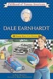Dale Earnhardt: Young Race Car Driver (Childhood of Famous Americans)