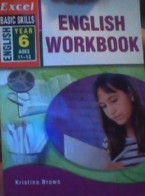 Excel Basic Skills English, Year 6: English Workbook
