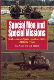 Special Men and Special Missions: Inside American Special Operations Forces, 1945 to the Present