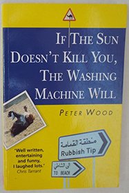 If the Sun Doesn't Kill You, the Washing Machine Will