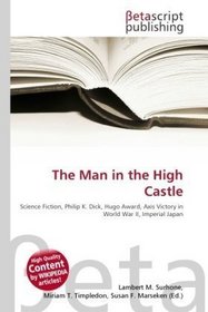 The Man in the High Castle: Science Fiction, Philip K. Dick, Hugo Award, Axis Victory in World War II, Imperial Japan