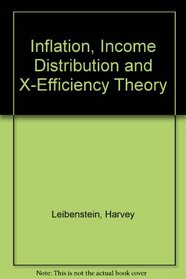 Inflation, Income Distribution and X-Efficiency Theory