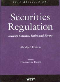 Securities Regulation, Selected Statutes, Rules and Forms, 2011 Abridged