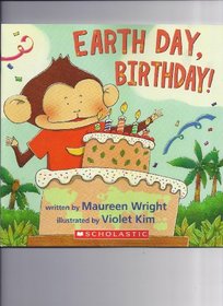 Earth Day, Birthday!