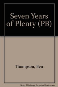 Seven Years of Plenty