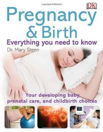 Pregnancy and Birth: Everything you need to know