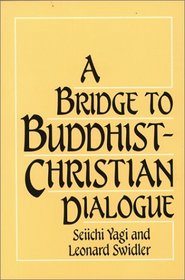 A Bridge to Buddhist-Christian Dialogue
