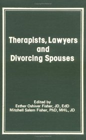 Therapists, Lawyers and Divorcing Spouses (Journal of Divorce)