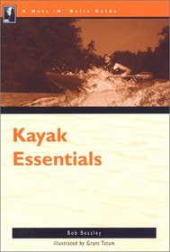 The Nuts 'N' Bolts Guide to Kayaking Essentials (Nuts 'n' Bolts Guide)