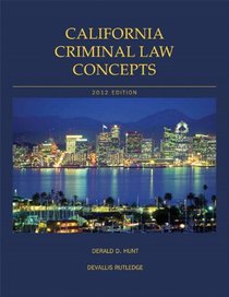 California Criminal Law Concepts and Student Powernotes Package, 2012 Edition