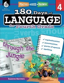 180 Days of Language for Fourth Grade - Build Grammar Skills and Boost Reading Comprehension Skills with this 4th Grade Workbook (180 Days of Practice)