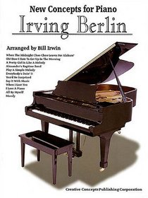 Irving Berlin : New Concepts for Intermediate Piano