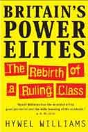 Britain's Power Elites: The Rebirth of a Ruling Class