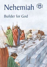 Nehemiah Builder For God (Bibletime)