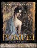 Pompei: I volti dell'amore (Italian Edition)