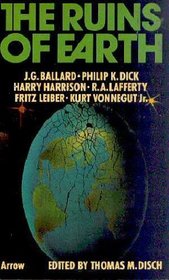 The Ruins of Earth: An Anthology of Stories of the Immediate Future