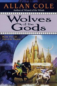 Wolves of the Gods (Tales of the Timmuras, Bk 2)