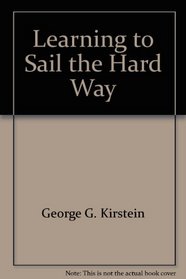 Learning to sail the hard way