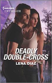Deadly Double-Cross (Justice Seekers, Bk 4) (Harlequin Intrigue, No 2004)