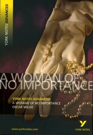 Woman of No Importance (York Notes Advanced)