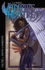 LA Banks' Vampire Huntress: Dawn and Darkness SC (L. a. Banks' Vampire Huntress)