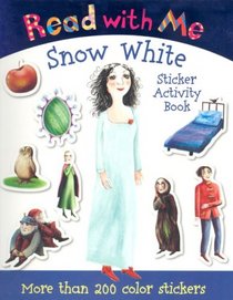 Read with Me Snow White: Sticker Activity Book (Read with Me (Make Believe Ideas))
