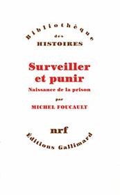 Surveiller et punir: Naissance de la prison