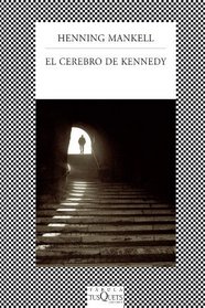 El cerebro de Kennedy (Spanish Edition)