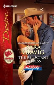 The Reluctant Heiress (Lone Star Legacy, Bk 2) (Harlequin Desire, No 2176)