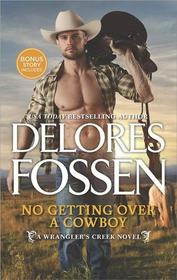 No Getting Over a Cowboy (Wrangler's Creek, Bk 2)