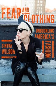 Fear and Clothing: Unbuckling American Fashion