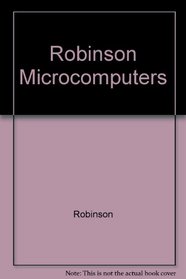 Robinson Microcomputers (Mathematics and Its Applications)