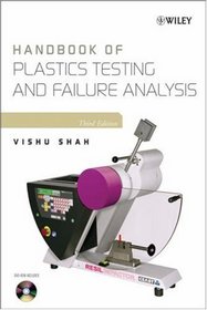 Handbook of Plastics Testing and Failure Analysis (Society of Plastics Engineers Monographs)