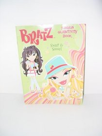 Bratz Sweet and Sassy (Coloring and Activity Book)