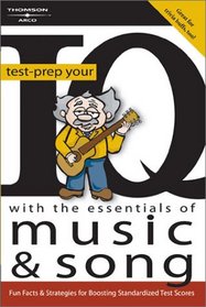 Test-Prep Your IQ with the Essentials of Music and Song, 1st edition (Arco Test-Prep Your IQ with the Essentials of Music & Song)