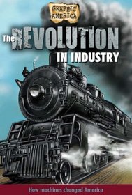 Graphic America: the Revolution in Industry