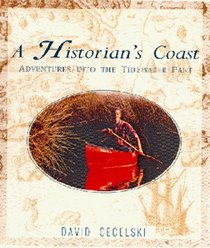 A Historian's Coast : Adventures into the Tidewater Past
