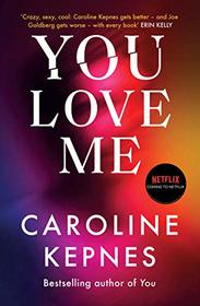 You Love Me (You, Bk 3)