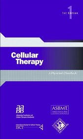 Cellular Therapy: A Physician's Handbook, 1st edition