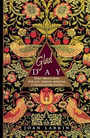 Glad Day Daily Affirmations: Daily Meditations For Gay, Lesbian, Bisexual, And Transgender People