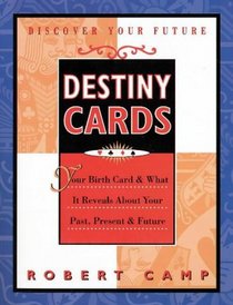 Destiny Cards: Your Birth Card  What It Reveals About Your Past, Present  Future