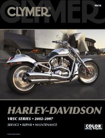 Clymer Harley-Davidson VRSC Series 2002-2007 (Clymer Motorcycle Repair)